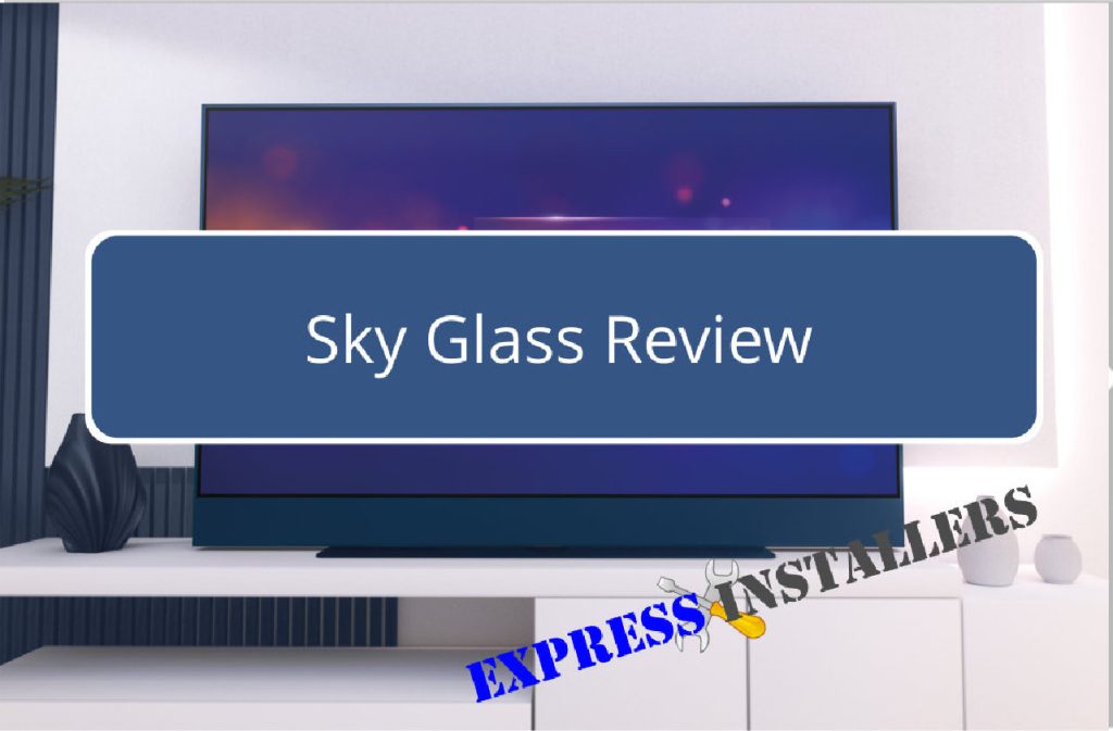 Sky Glass Review