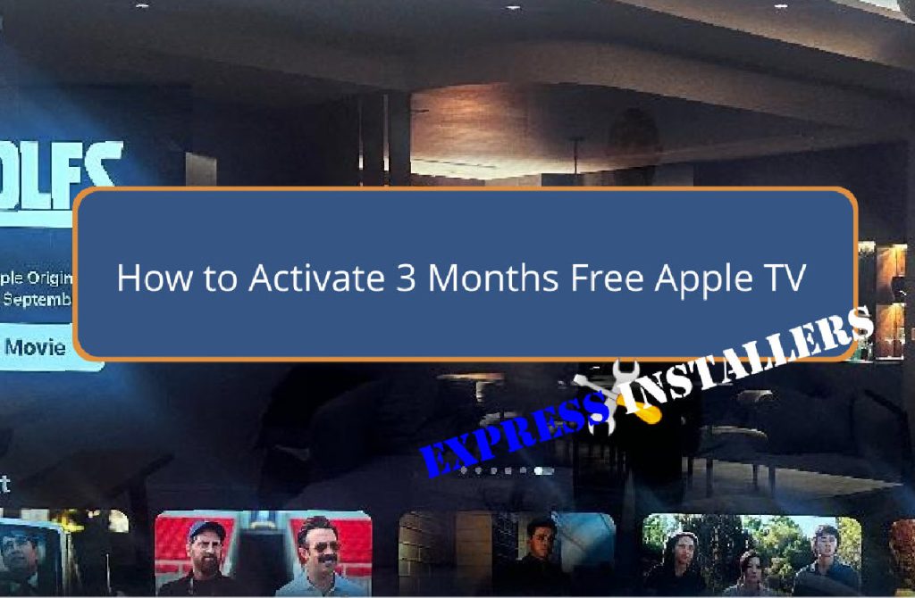 How to Activate 3 Months Free Apple TV