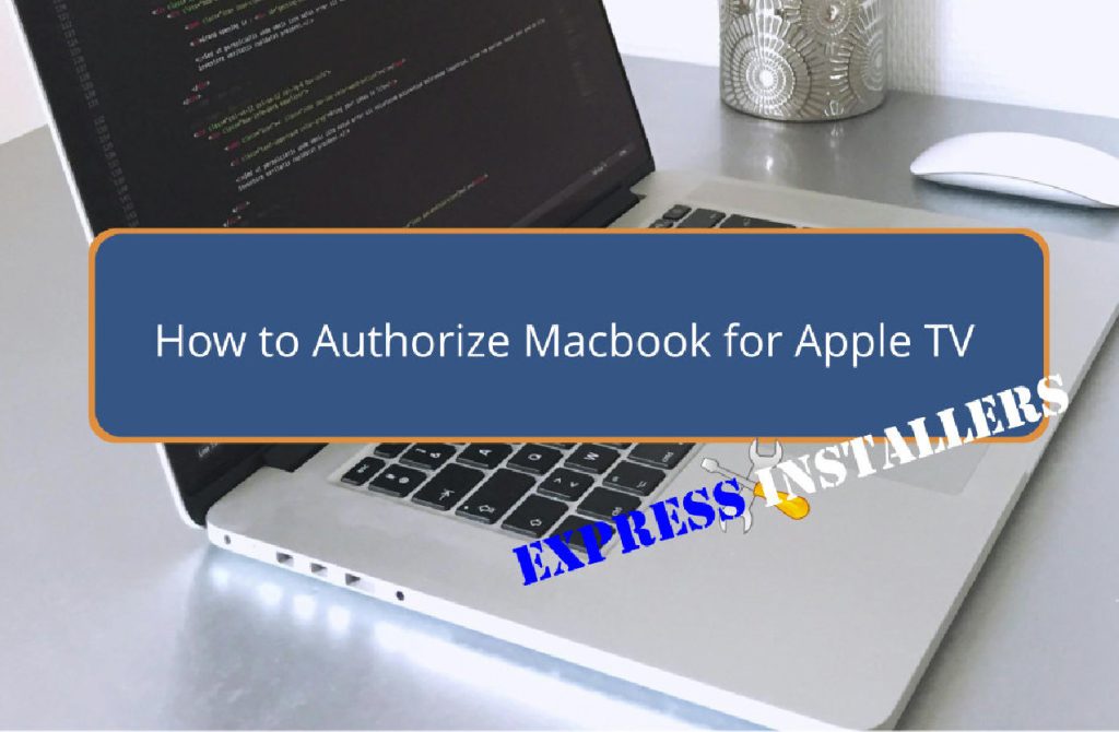 How to Authorize Macbook for Apple TV