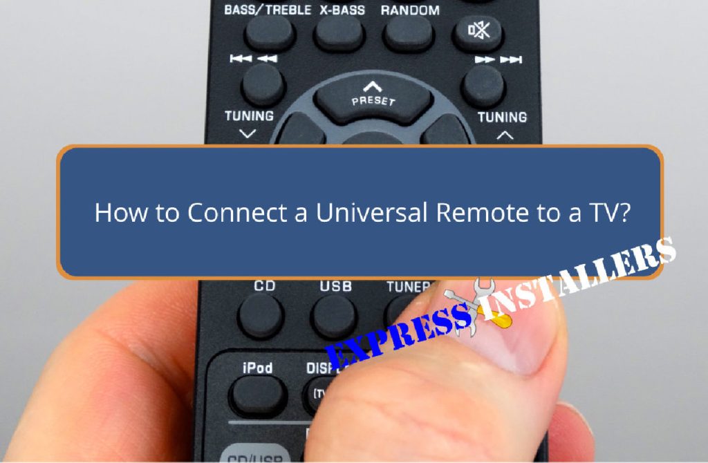 How to Connect a Universal Remote to a TV