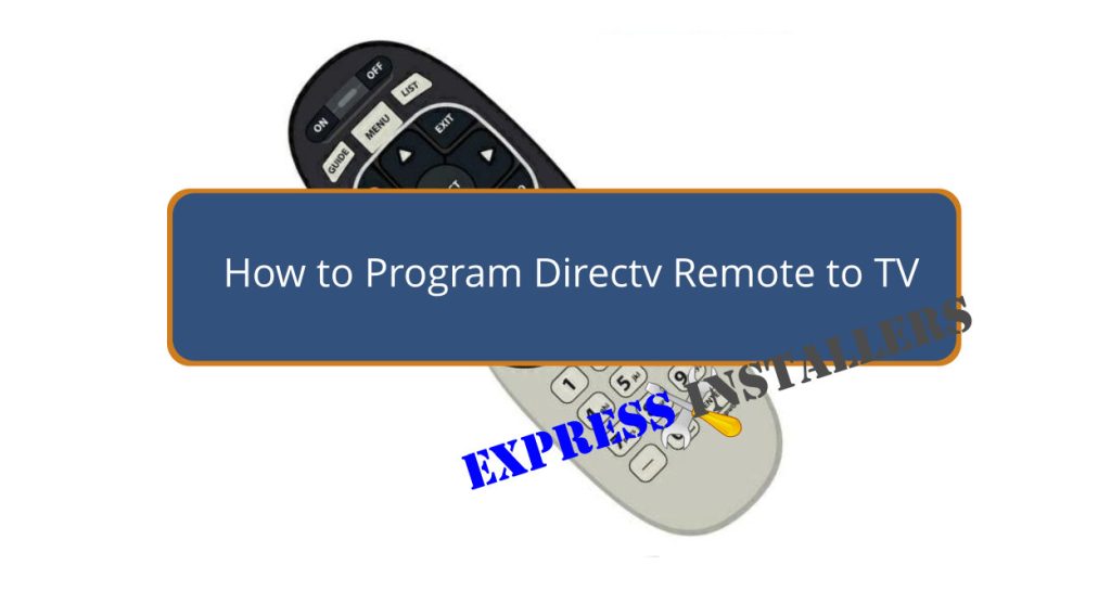 How to Program Directv Remote to TV