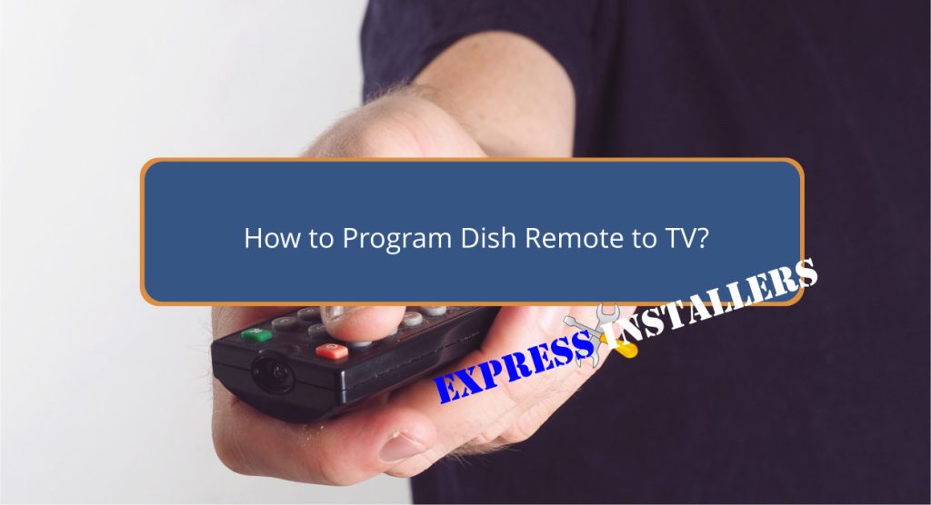 How to Program Dish Remote to TV