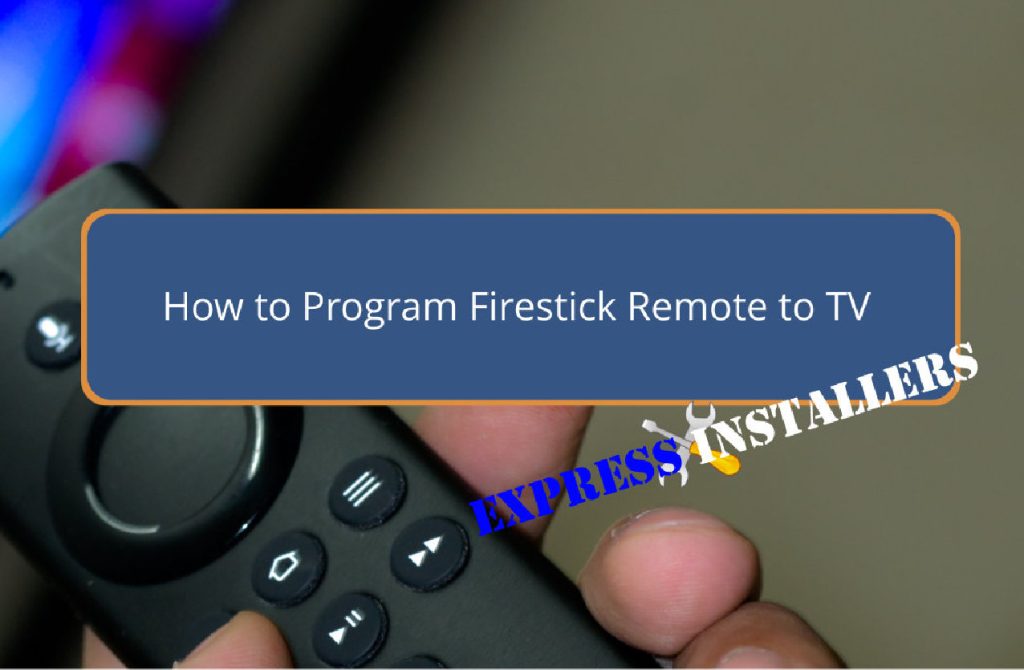 How to Program Firestick Remote to TV