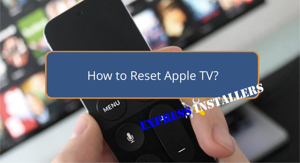 How to Reset Apple TV