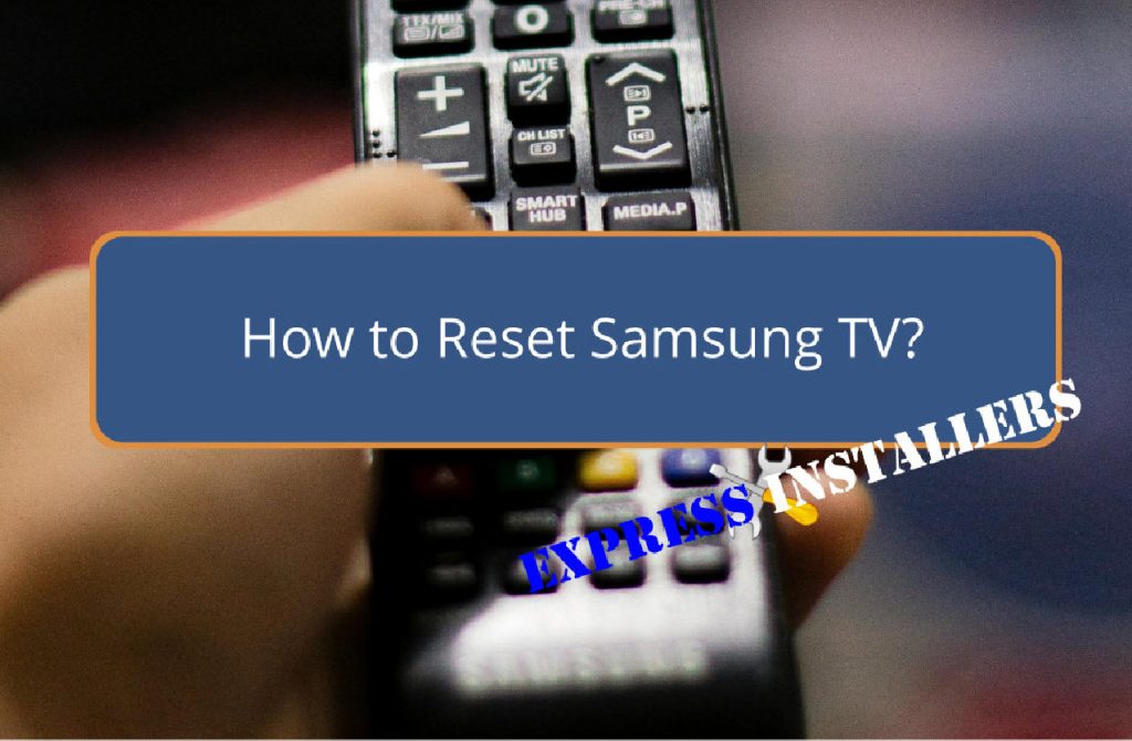 How to Reset Samsung TV