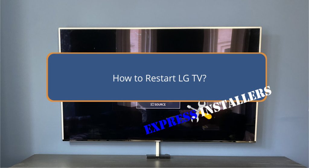 How to Restart LG TV