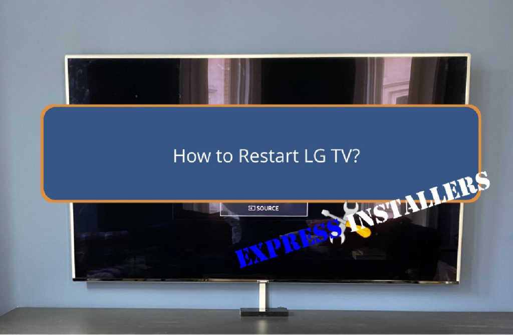 How to Restart LG TV