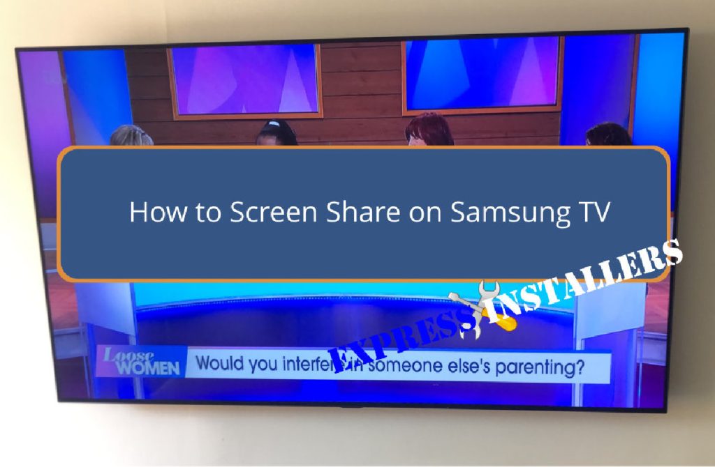 How to Screen Share on Samsung TV