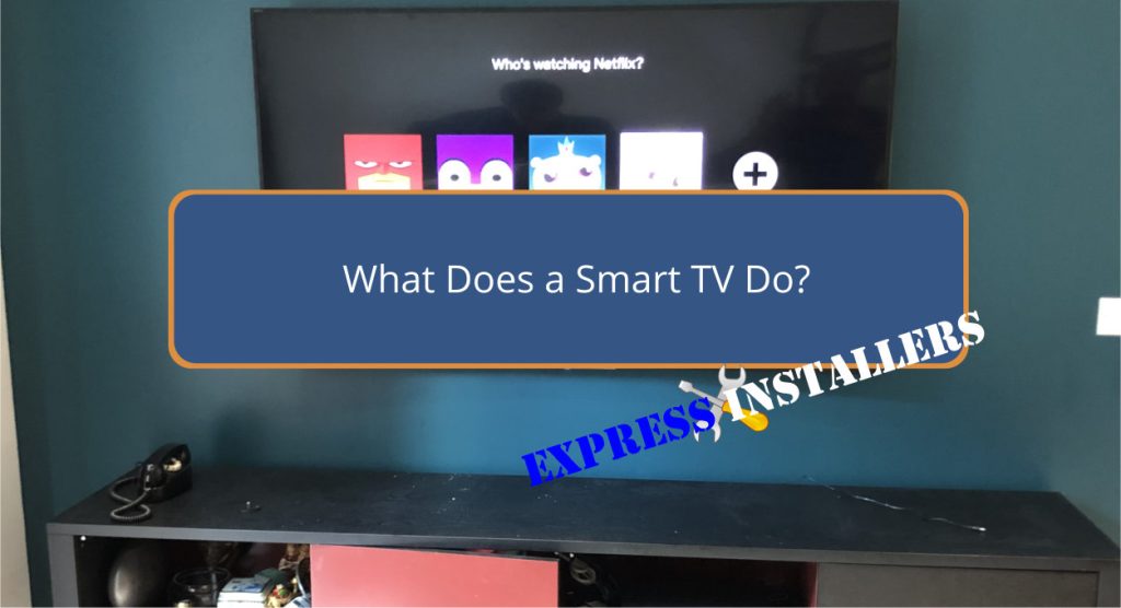 What Does a Smart TV Do