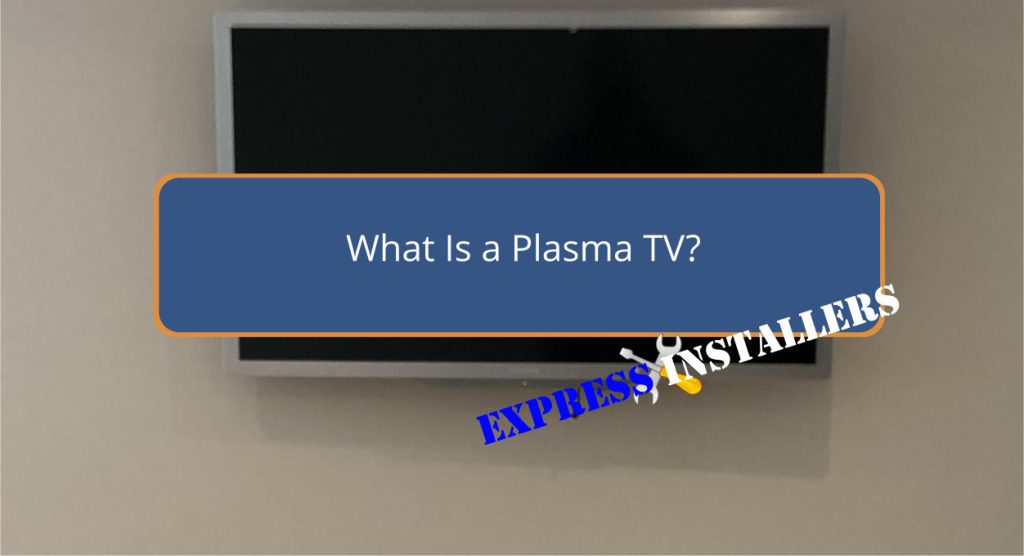 What Is a Plasma TV