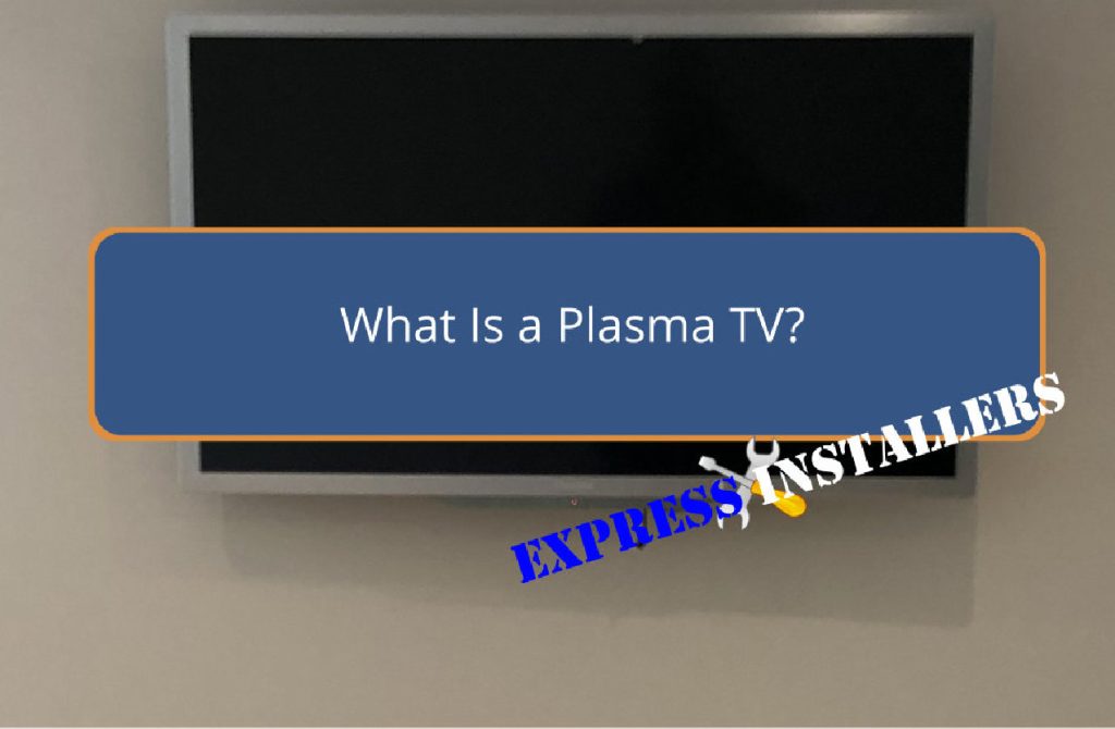 What Is a Plasma TV