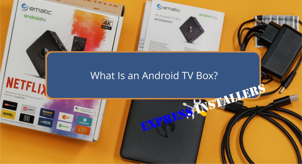 What Is an Android TV Box