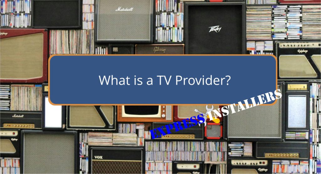 What is a TV Provider