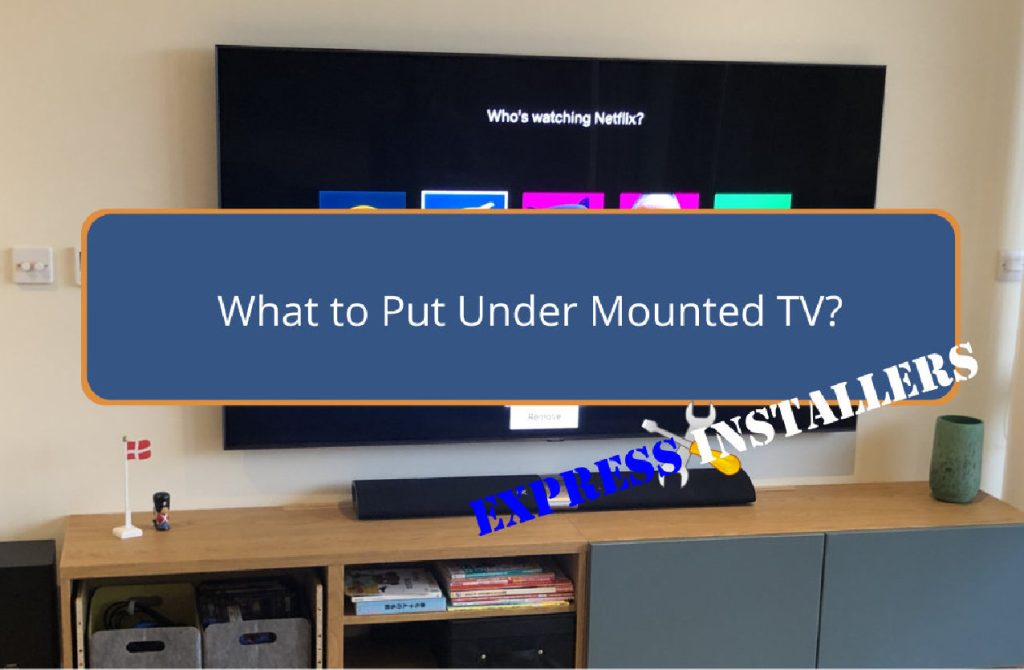 What to Put Under Mounted TV