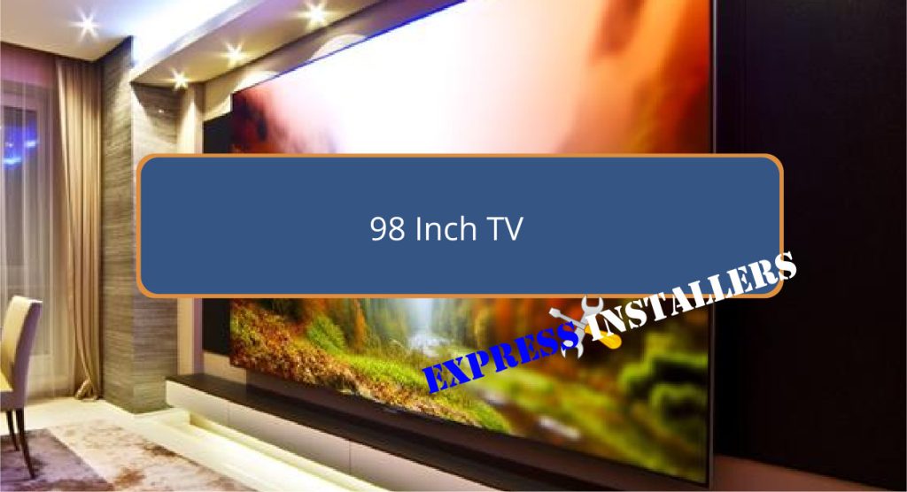 98 Inch TV