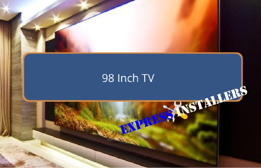 98 Inch TV