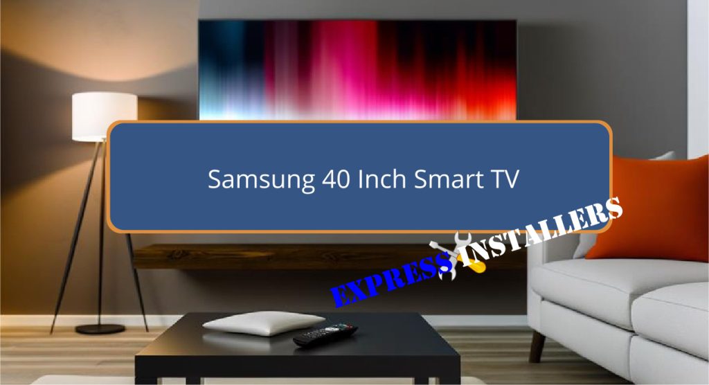 Samsung 40 Inch Smart TV