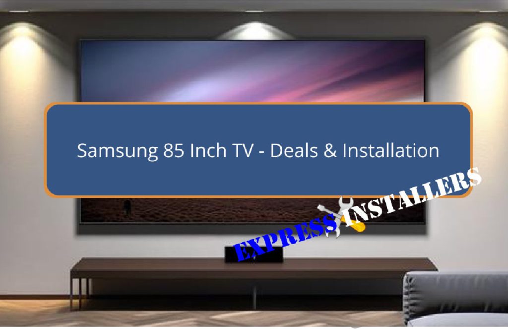 Samsung 85 Inch TV