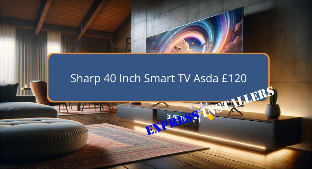 Sharp 40 Inch Smart TV Asda £120