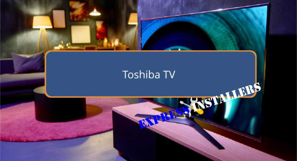 Toshiba TV