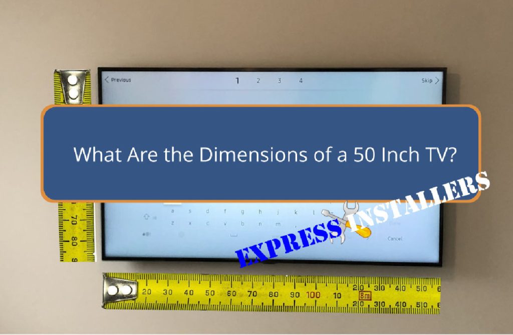 What Are the Dimensions of a 50 Inch TV