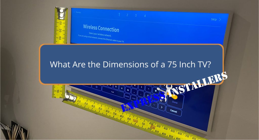 What Are the Dimensions of a 75 Inch TV