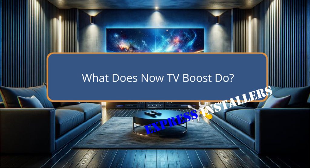 What Does Now TV Boost Do