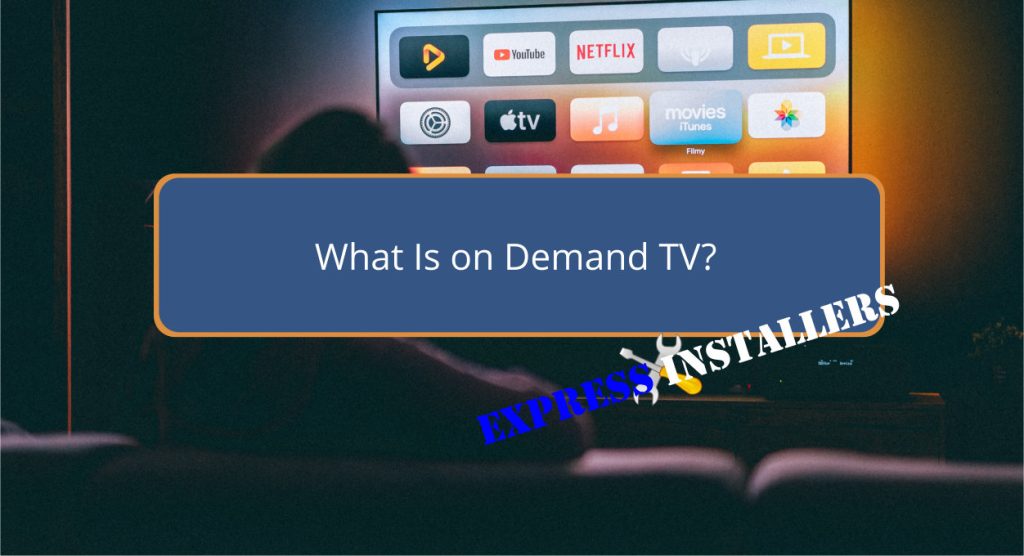 What Is on Demand TV