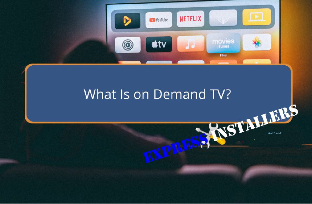 What Is on Demand TV