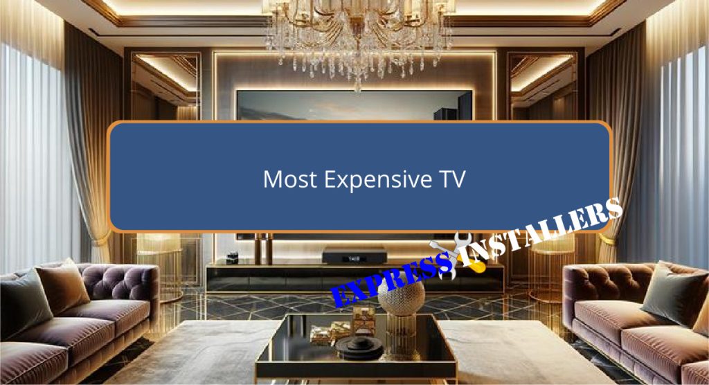 Most Expensive TV