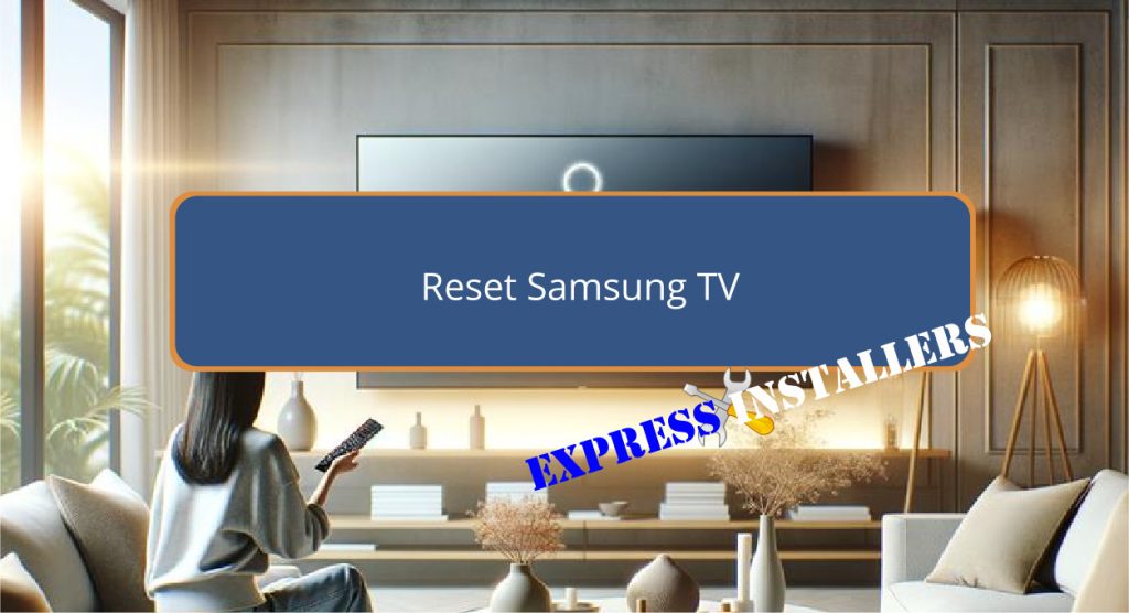 Reset Samsung TV