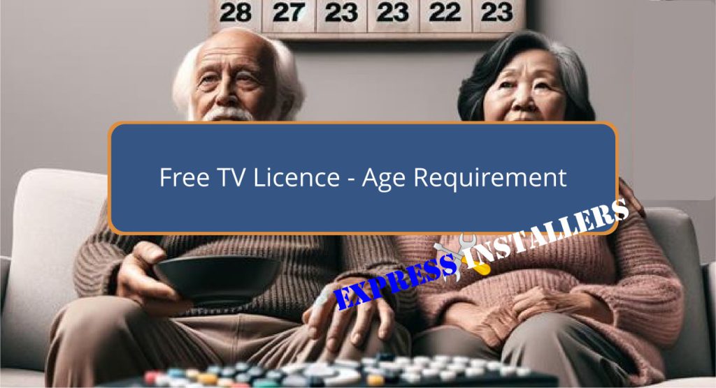 How Old Do You Have to Be to Get a Free TV Licence