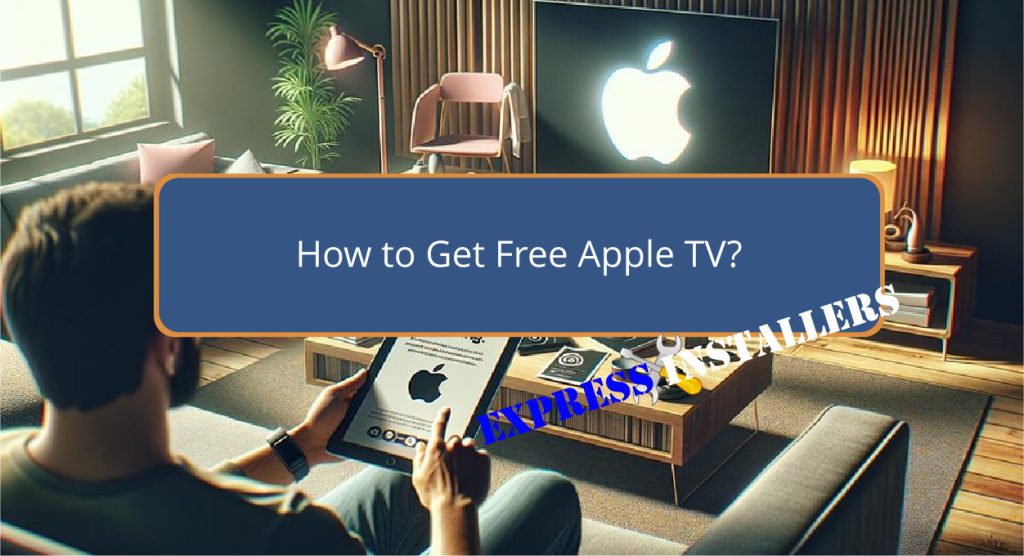 How to Get Free Apple TV?