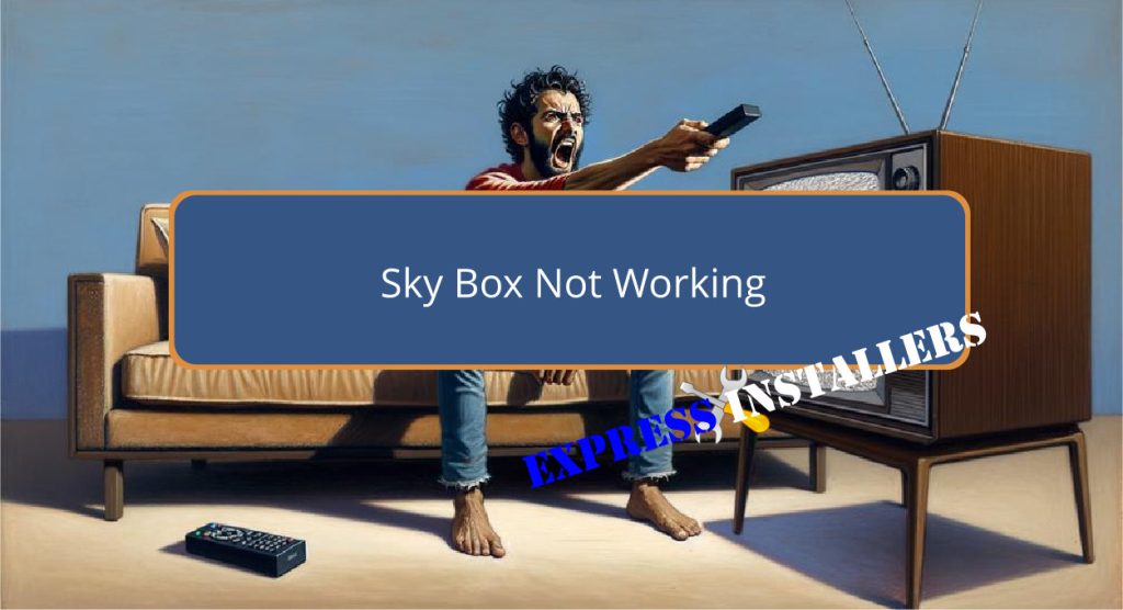 Sky Box Not Working