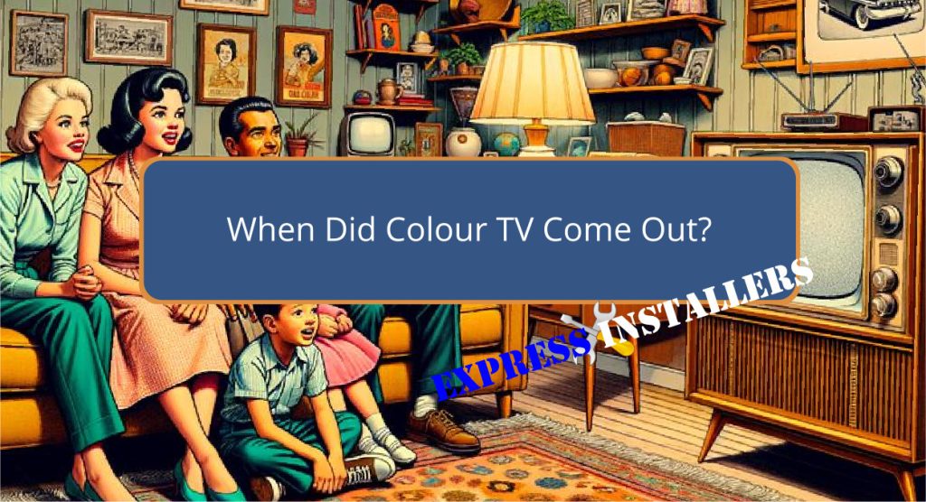 When Did Colour TV Come Out