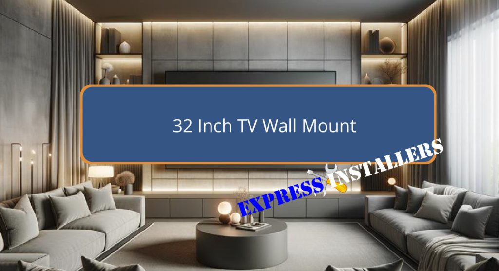 32 Inch TV Wall Mount