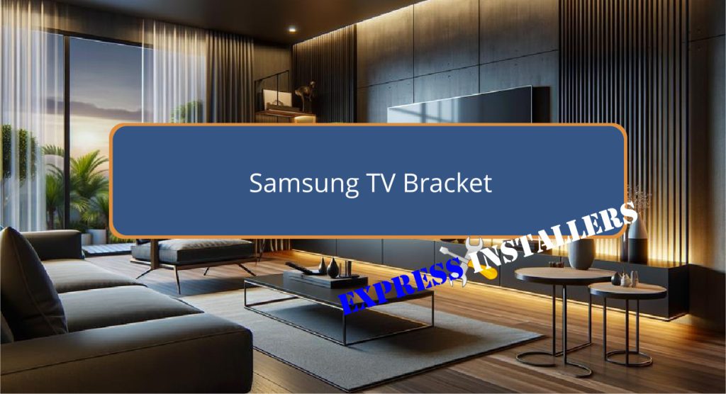 Samsung TV Bracket