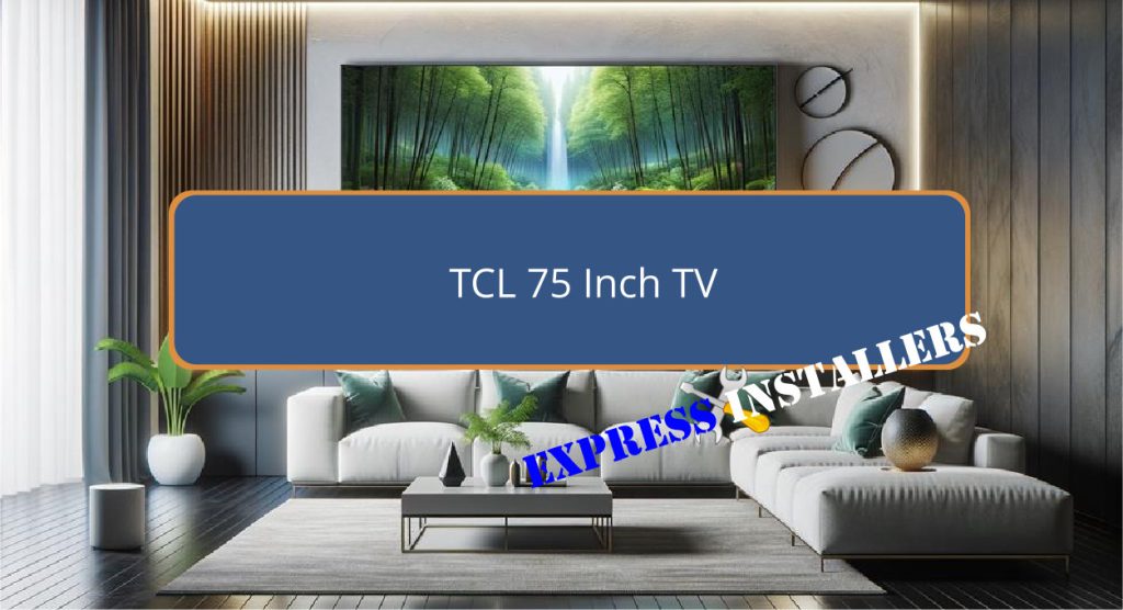 TCL 75 Inch TV