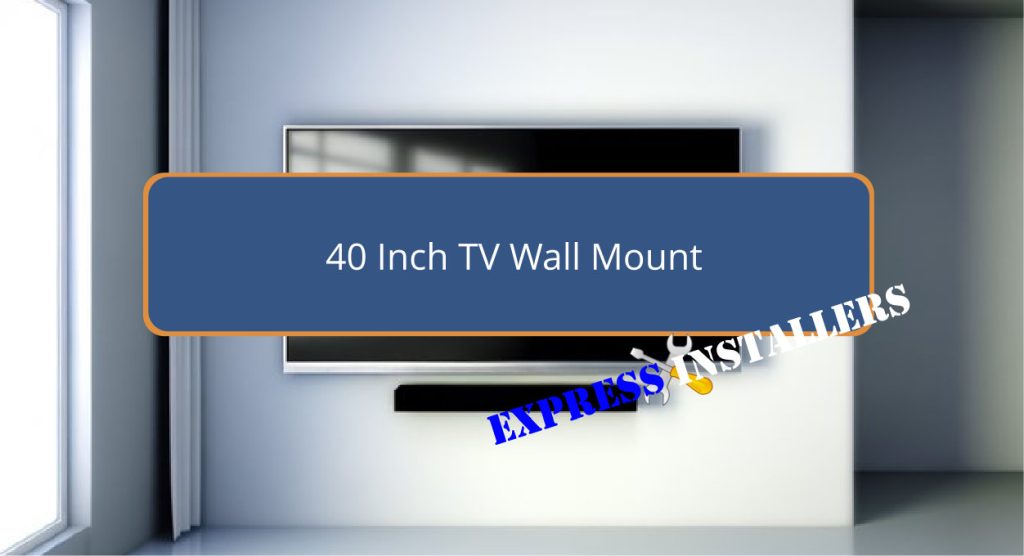 40 Inch TV Wall Mount