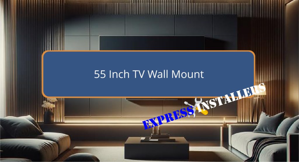 55 Inch TV Wall Mount