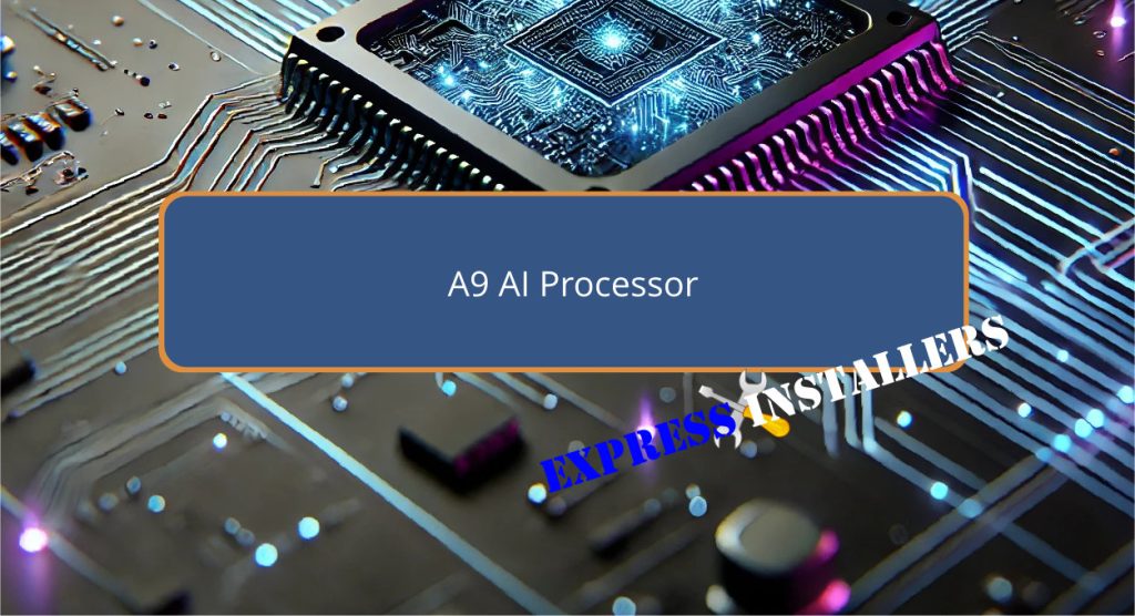 A9 AI Processor