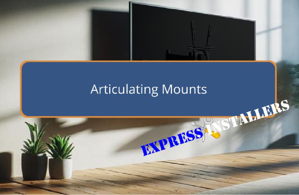 Articulating Mounts