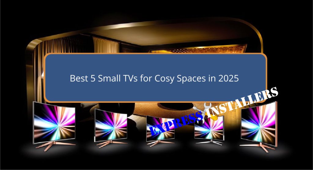 Best 5 Small TVs for Cosy Spaces in 2025