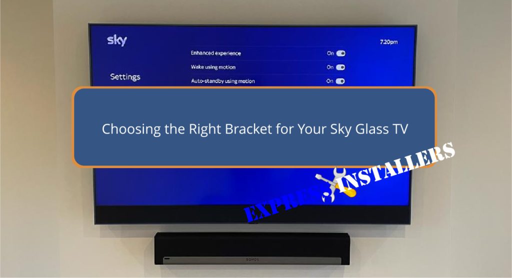 Choosing the Right Bracket for Your Sky Glass TV