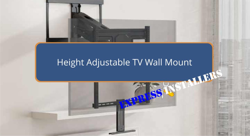 Height Adjustable TV Wall Mount