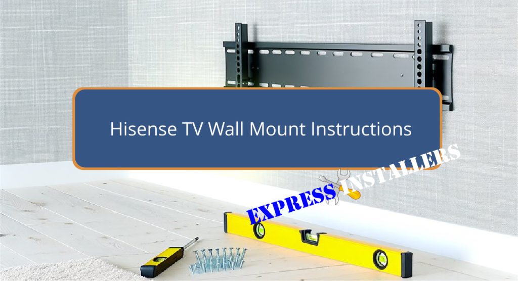 Hisense TV Wall Mount Instructions