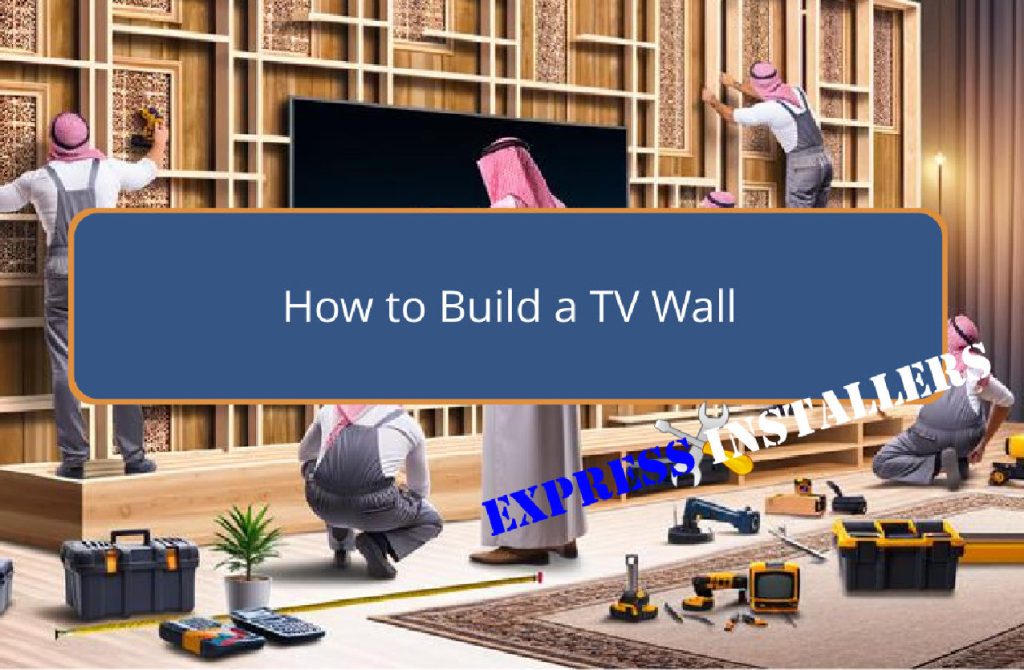 How to Build a TV Wall