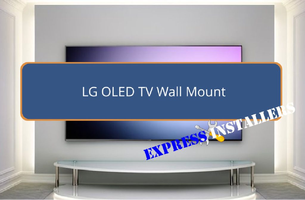 LG OLED Professional TV Wall Mounting