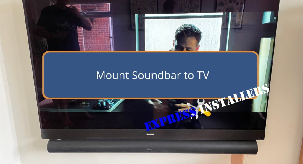 Mount Soundbar to TV