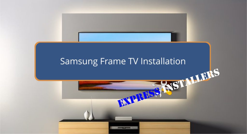 Samsung Frame TV Installation